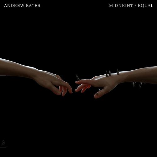 Andrew Bayer - Midnight , Equal